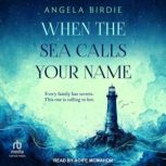 When the Sea Calls Your Name, Angela Birdie