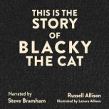 This is the Story of Blacky the Cat, Russell  Allison