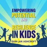 Empowering Potential and Resilience i..., Quinlan Ashcroft