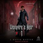 Vampires Heir 1, J. David Baxter