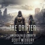 The Drifter, Scott Medbury