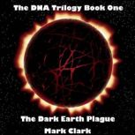 The Dark Earth Plague, Mark Clark