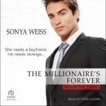 The Millionaires Forever, Sonya Weiss