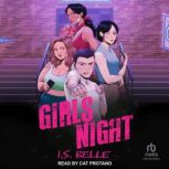 Girls Night, I.S. Belle