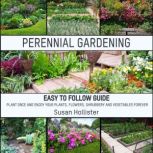 Perennial Gardening, Susan Hollister