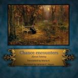 Chance Encounters, Alexey Tolstoy