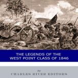 The Legends of the West Point Class o..., Charles River Editors