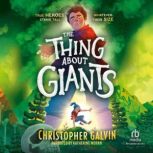 The Thing About Giants, Christopher Galvin