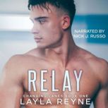 Relay, Layla Reyne