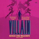 Villain, Natalie Zina Walschots