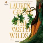 The Vaster Wilds, Lauren Groff