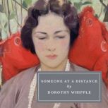 Someone at a Distance, Dorothy Whipple