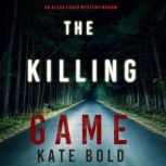 The Killing Game, Kate Bold