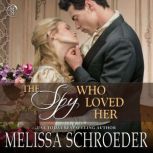 The Spy Who Loved Her, Melissa Schroeder