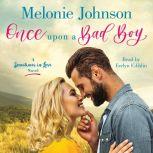 Once Upon a Bad Boy, Melonie Johnson