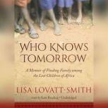 Who Knows Tomorrow, Lisa LovattSmith