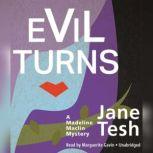 Evil Turns, Jane Tesh