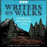 Writers on Walks A BBC Radio 3 Colle..., Robert Macfarlane
