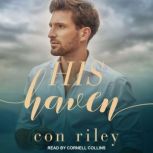 His Haven, Con Riley
