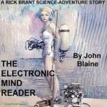 The Electronic Mind Reader, John Blaine