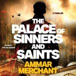 The Palace of Sinners and Saints, Ammar Merchant