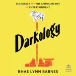 Darkology, Rhae Lynn Barnes