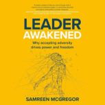 Leader Awakened, Samreen McGregor