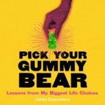 Pick Your Gummy Bear, Johan Depraetere