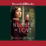 The Number of Love, Roseanna M. White