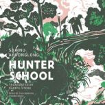 Hunter School, Sakinu Ahronglong