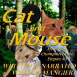Cat and Mouse, William Mangieri