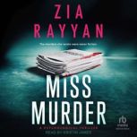 Miss Murder, Zia Rayyan