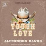 Tough Love, Alexandra Banks