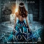 Crown of Salt and Bone, Katherine Quinn