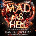 Mad As Hell, Hannah McBride