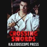 Crossing Swords, Kaleidoscope Press