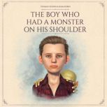 The Boy Who Had A Monster On His Shou..., Adam Ruben