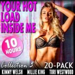Your Hot Load Inside Me 20Pack  Col..., Kimmy Welsh