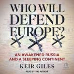 Who Will Defend Europe?, Keir Giles