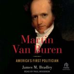 Martin Van Buren, James M. Bradley