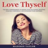 Love Thyself, Madison Taylor