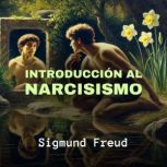 Introduccion al Narcisismo, Sigmund Freud