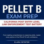 PELLET B Exam Prep, Elara Wynter