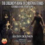 The Childrens Book of Christmas Stor..., Asa Don Dickinson