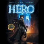 Hero, Danielle Bouthillier