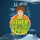 The Other Side of the Ocean, J.D. Netto