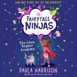The Glass Slipper Academy, Paula Harrison