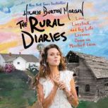 The Rural Diaries, Hilarie Burton