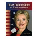 Hillary Rodham Clinton First Lady, S..., Melissa Carosella