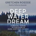 Deep Water Dream, Gretchen Roedde